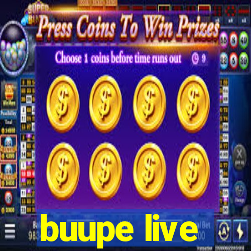 buupe live